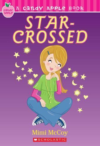 Star-Crossed; Candy Apple – paperback, Mimi McCoy, 0545046661