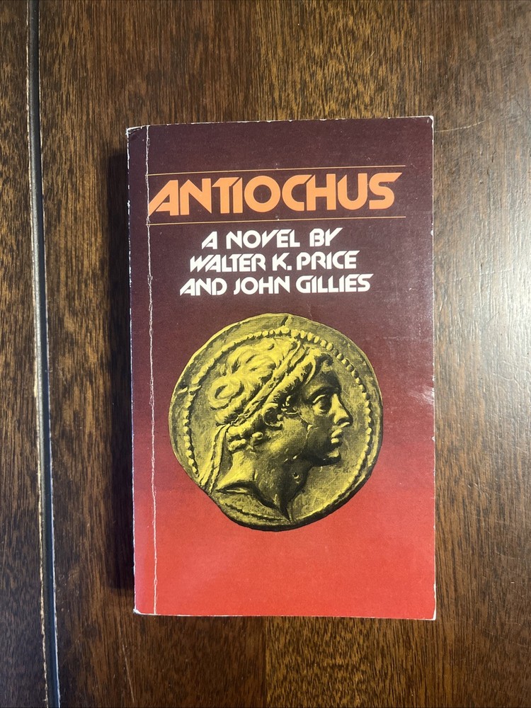 Antiochus Paperback Novel By Walter K. Price And John Gillies Moody Press