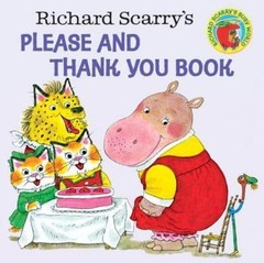 Richard Scarry’s Please and Thank You – Richard Scarry, 9780394826813, paperback