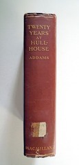Twenty Years at Hull-House – Jane Addams, 1911 hc, The Macmillan Company
