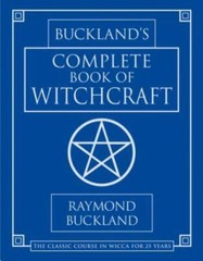 Practical Magick Ser.: Buckland’s Complete Book of Witchcraft by Raymond…