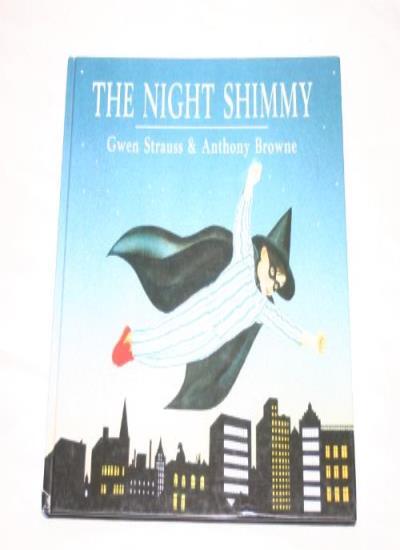 The Night Shimmy By Gwen Strauss