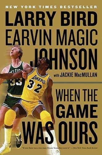 When the Game Was Ours – Paperback By Bird, Larry – GOOD