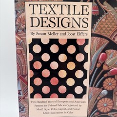 Textile Designs 200 Years Susan Meller and Joost Elffers C 1991 Beautiful Book