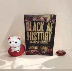 Black AF History: The Un Whitewashed Story of America by Michael Harriot