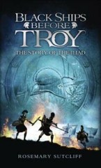 Black Ships Before Troy: The Story of 'The Iliad’ – Mass Market Paperback – GOOD