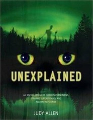 Unexplained: An Encyclopedia of Curious Phenomena, Strange Superstit – VERY GOOD