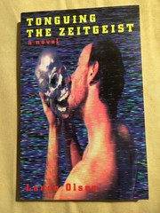 Tonguing the Zeitgeist by Lance Olsen (1994, Trade Paperback)