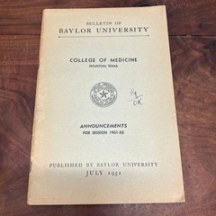 Baylor University College of Medicine Bulletin 1951-52 Announcements Medical