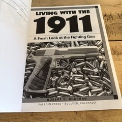 Signed Autographed By Author Living With the 1911: A Fresh – VERY GOOD