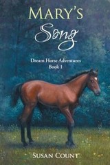 Mary’s Song (Children’s/ 9-12/ Animals/ Horses) (Volume 1) – Paperback – GOOD