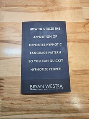 How To Utilize The Apposition Of Opposites Hypnotic Language Pattern So You…