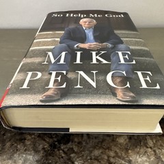 So Help Me God by Mike Pence (2022, Hardcover/DJ)