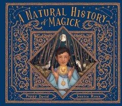A Natural History of Magick (Folklore – Hardcover, by David Poppy – Very Good