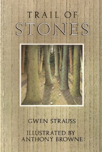 Trail of Stones By Gwen Strauss