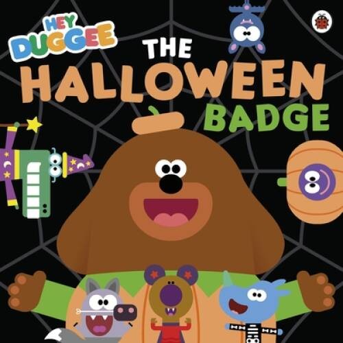 Hey Duggee: The Halloween Badge – Paperback – VERY GOOD