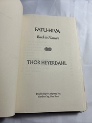 Fatu-Hiva: Back to Nature by Thor Heyerdahl (Hardcover) Book club edition