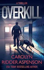 Overkill (Rachel Ryder) – Paperback, by Ridder Aspenson Carolyn – Very Good