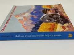 Railroad Signatures Across the Pacific Northwest Carlos A. Schwantes 1996 B&N