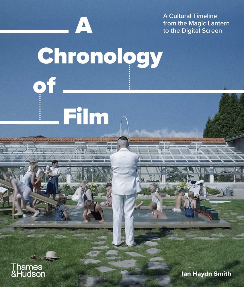 Ian Haydn Smith A Chronology of Film (Paperback) Chronology of… (UK IMPORT)