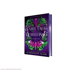 Fairy Tale Retellings, Volume I – by Scarlett St Clair (Hardcover)