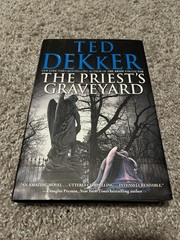 Priest’s Graveyard by Ted Dekker (2011, Hardcover)