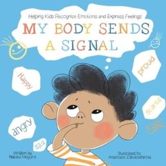 My Body Sends a Signal: Helping Kids Recognise Emotions and Expr – VERY GOOD