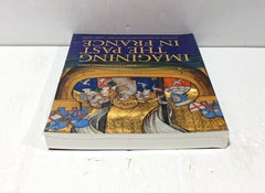 Imagining the Past in France : History in Manuscript Painting 1250-1500 – Sealed