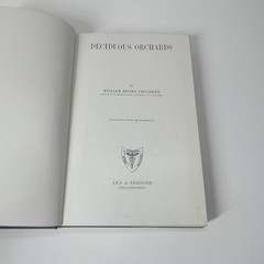 Deciduous Orchards – William Henry Chandler – Vintage 1947 Hardcover