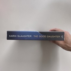 Good Daughter : A Novel by Karin Slaughter (2019, Trade Paperback)