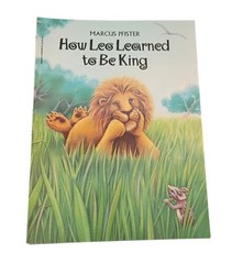 How Leo Learned to Be King by Marcus Pfister Paperback, Lot of 7, 2nd Grade