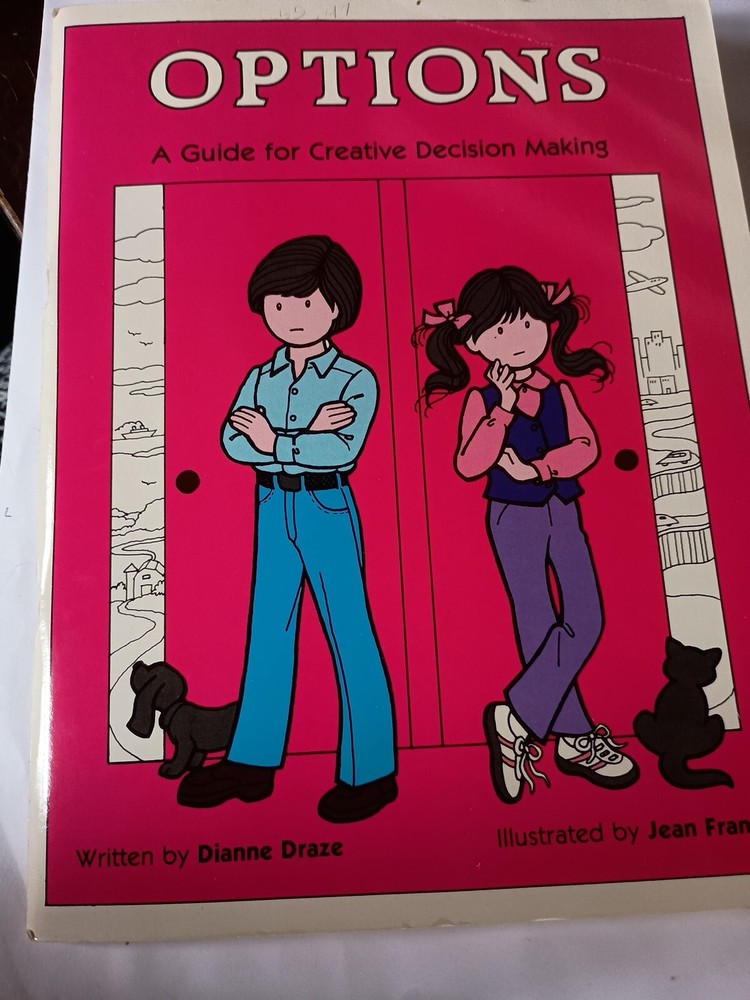Options: A Guide for Creative Decision Making by Dianne Draze (1982, PB) R5