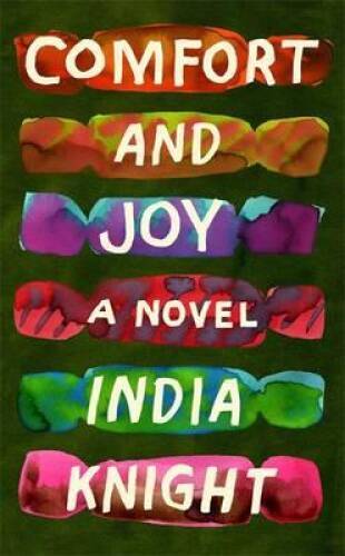 Comfort and Joy – Hardcover By Knight, India – GOOD