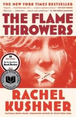 The Flamethrowers – Paperback By Kushner, Rachel – GOOD