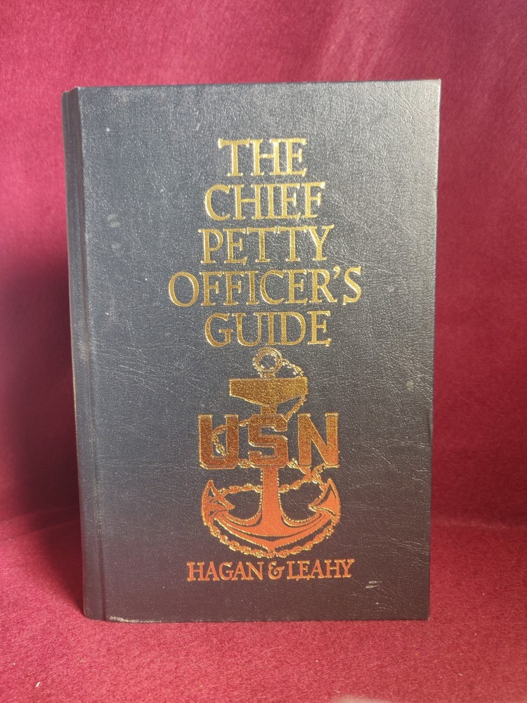 Chief Petty Officer’s Guide by Jack Leahy and John Hagan (2004, Hardcover) Navy