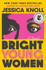 Bright Young Women: A Novel – Hardcover By Knoll, Jessica – ACCEPTABLE