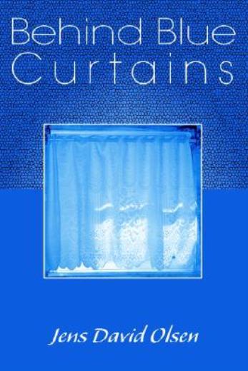 Behind Blue Curtains