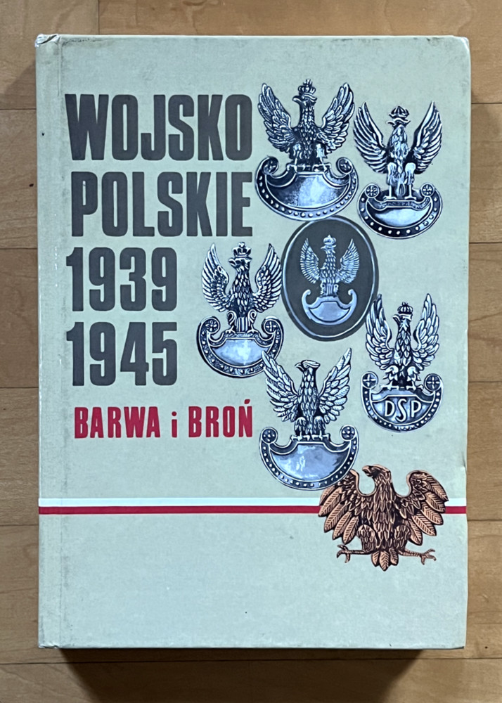 Wojsko Polskie 1939 1945 Barwa i Broń – Stanisław Komornicki