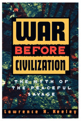 War Before Civilization byLawrence H. Keeley BrandNew EnglishPaperback FreeShipp