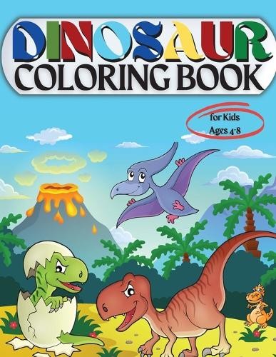 Penelope Moore Dinosaur Coloring Book for Kids Ages 4-8 (Paperback) (UK IMPORT)
