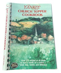 Yankee Church Supper Cookbook — 1988 / 375 RECIPES / 241 PAGES