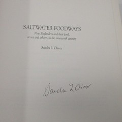 SALTWATER FOODWAYS Signed Oliver Food Recipe History Colonial New England Coast