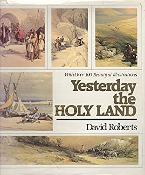Yesterday the Holy Land Hardcover David Roberts
