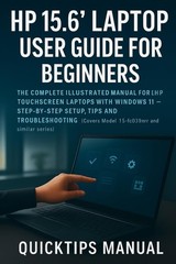 HP 15.6″ Laptop User Guide for Beginners and Seniors by Quicktips Manual
