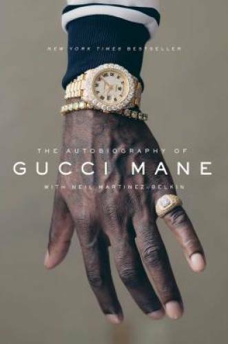 The Autobiography of Gucci Mane – Hardcover By Mane, Gucci – VERY GOOD