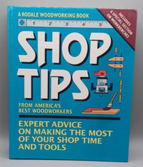 Shop Tips from America’s Best Woodworkers Expert Advice Hardback 312 Pages