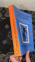 Body Keeps the Score Healing Trauma by Bessel Van Der Kolk, M. D. Penguin Books