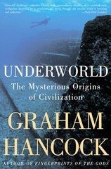 Underworld: The Mysterious Origins of Civilization – paperback Hancock, Grah…