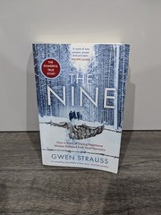 Nine : The True Story of a Band of Women Who Survived Nazi Germany Gwen Strauss