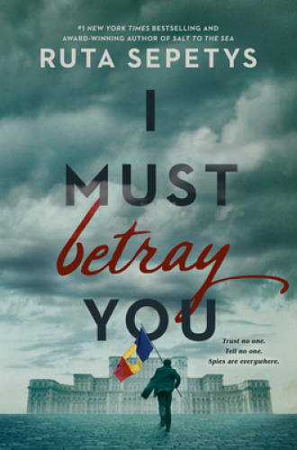 I Must Betray You – Hardcover By Sepetys, Ruta – GOOD